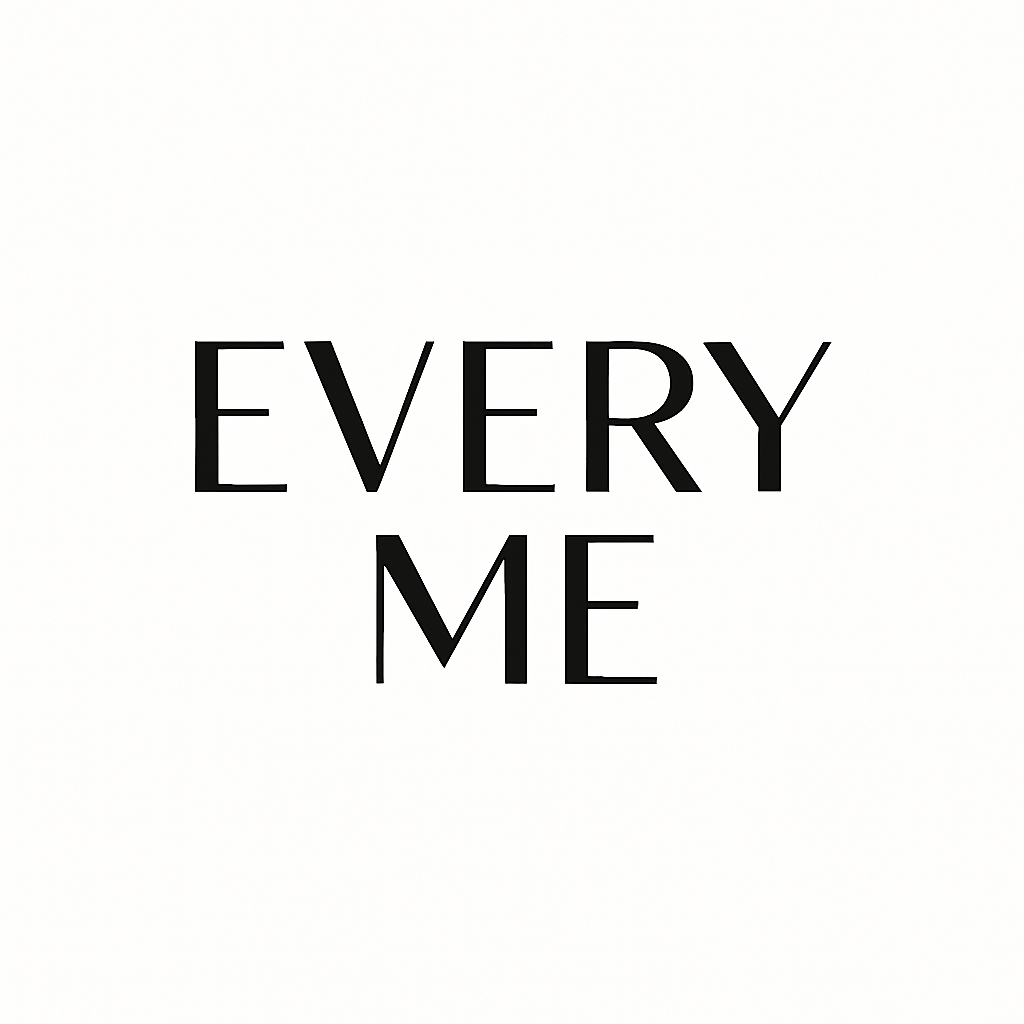 Every Me